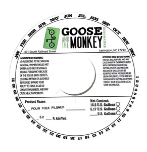 Goose And The Monkey Brewhouse Pour Folk Pilsner