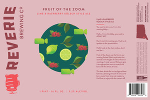 Reverie Brewing Company Fruit Of The Zoom January 2023