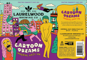 Laurelwood Brewing Co. Cartoon Dreams Imperial Hazy IPA January 2023