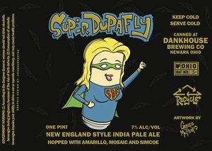 Dankhouse Brewing Co Super Dupa Fly