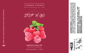 Urban Lodge Brewing Co. Stop 'n Go Raspberry Sour January 2023
