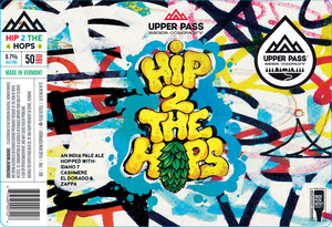 Upper Pass Beer Company Hip 2 The Hops January 2023