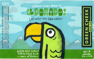 Green Cheek Beer Co El Dorado! (it's What We Like Here)