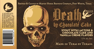 Martin House Brewing Company Death By Chocolate Cake January 2023