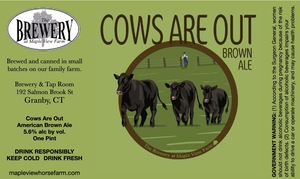 The Brewery At Maple View Farm Cows Are Out