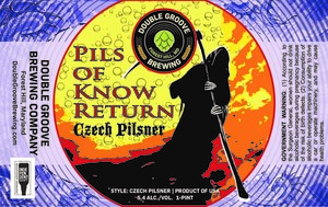 Double Groove Brewing Company Pils Of Know Return