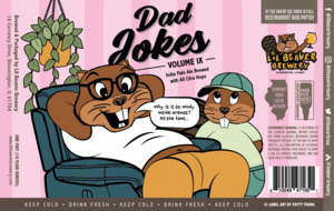 Lil Beaver Brewery Dad Jokes Volume Ix