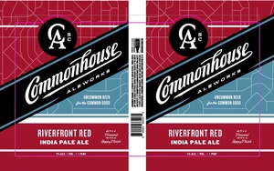 Commonhouse Aleworks Riverfront Red February 2023
