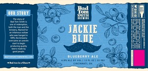 Bad Tom Smith Brewing Jackie Blue February 2023