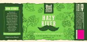 Bad Tom Smith Brewing Hazy River February 2023