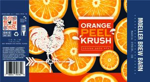 Moeller Brew Barn Orange Peel Krush