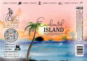 Humble Forager Brewing Company Enchanted Island Version 5 February 2023