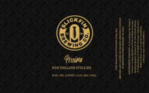 Slickfin Brewing Company Proxima New England Style IPA March 2023