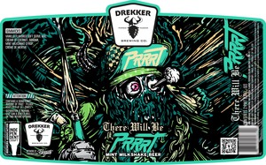 Drekker Brewing Company There Will Be Prrrt Mint Milkshake