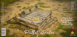 Timber Ales Pallet Brulee March 2023