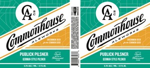 Commonhouse Aleworks Publick Pilsner March 2023