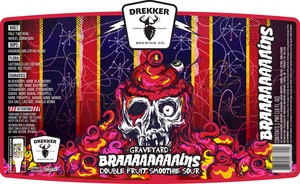 Drekker Brewing Company Graveyard Braaaaaaaains March 2023