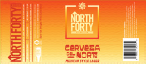 North Forty Beer Company Cerveza Del Norte Mexican Lager