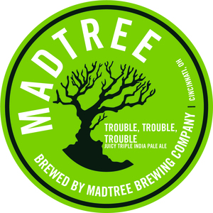 Madtree Brewing Co Trouble, Trouble, Trouble March 2023