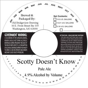 Old Bridgeview Brewing Scotty Doesn't Know