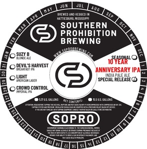 Southern Prohibition Brewing 10 Year Anniversary IPA April 2023