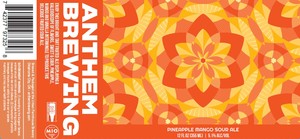 Anthem Brewing Pineapple Mango Sour Ale April 2023