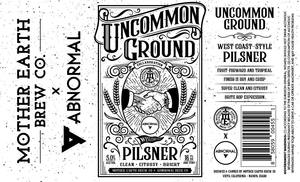 Mother Earth Brew Co Uncommon Ground April 2023
