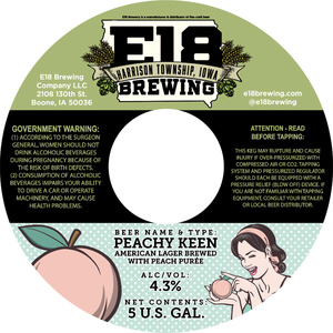 E18 Brewing Company Peachy Keen Peach Lager April 2023