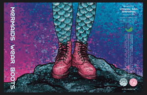 Vitamin Sea Brewing Mermaids Wear Boots April 2023