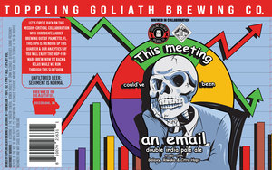 Toppling Goliath Brewing Co. This Meeting Could've Been An Email April 2023
