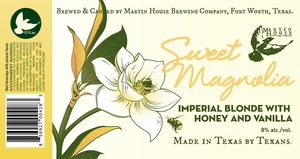 Martin House Brewing Company Sweet Magnolia April 2023
