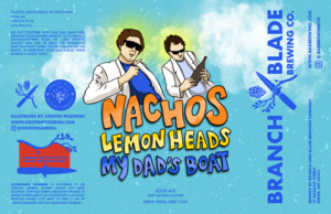 Nachos Lemon Heads My Dad's Boat 