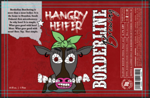 Borderline Brewing Hangry Heifer India Pale Ale April 2023