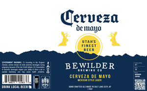 Bewilder Brewing Co Cerveza De Mayo April 2023