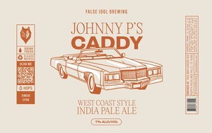False Idol Brewing Johnny P's Caddy West Coast Style India Pale Ale April 2023