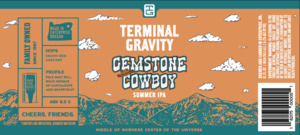 Terminal Gravity Gemstone Cowboy Summer IPA May 2023