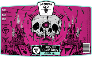 Drekker Brewing Company Chips, Dips, Chains, Whips