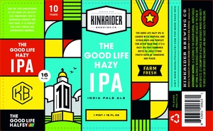 Kinkaider Brewing Co The Good Life Hazy IPA May 2023