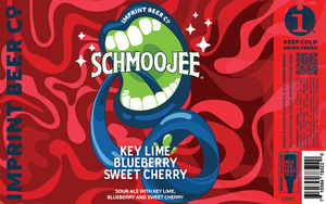 Imprint Beer Co. Schmoojee Key Lime Blueberry Sweet Cherry May 2023