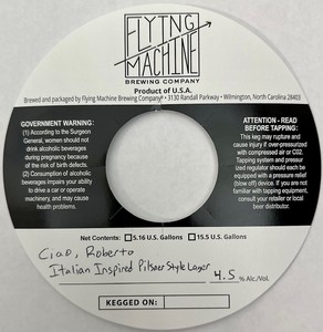Flying Machine Brewing Company Ciao, Roberto Italian Inspired Pilsner Style Lager May 2023