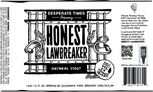 Desperate Times Brewery Honest Lawbreaker May 2023