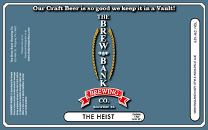 The Brew Bank Brewing Co The Heist