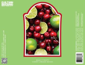 Evil Twin Brewing New York City Make It Fruity Cherry Limeade Weisse April 2024