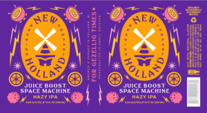 New Holland Brewing Co. Juice Boost Space Machine April 2024