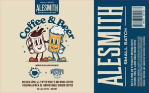 Alesmith Brewing Company Coffee & Beer Weathered Souls Brewing X What's Brewing Coffee Collab