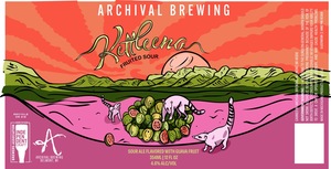 Archival Brewing Kettleena Sour April 2024