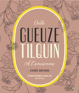 Tilquin Oude Gueuze A L'ancienne Cuvee Arthur April 2024