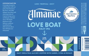 Almanac Beer Co. Love Boat Hazy IPA April 2024