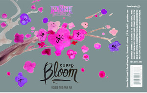 Parish Brewing Co. Super Bloom