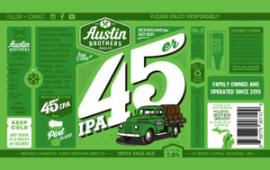 Austin Brothers Beer Company 45'er India Pale Ale April 2024